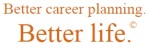 Better Career Planning Better Life